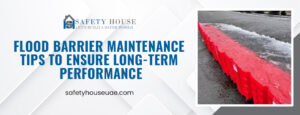 Read more about the article Flood Barrier Maintenance Tips to Ensure Long-Term Performance