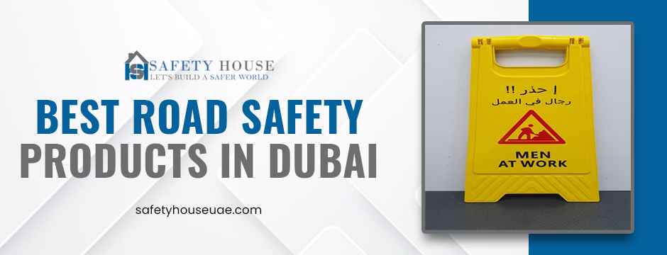 Best Road Safety products in Dubai