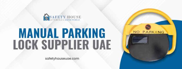 Manual Parking Lock Supplier UAE: Features to Look out for