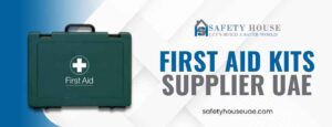 Read more about the article What Makes a Trusted First Aid Kits Supplier UAE Stand Out?